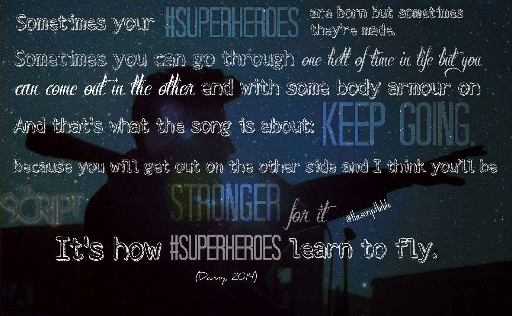 Аут текст песни. "Superheroes" by the script. Superheroes are everywhere.